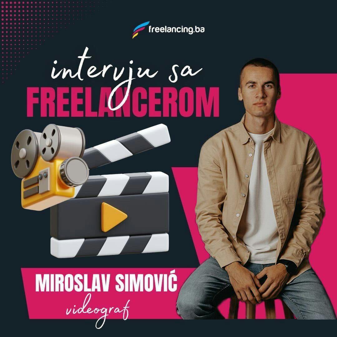 Intervju sa freelancerom - Miroslav Simović (videograf)