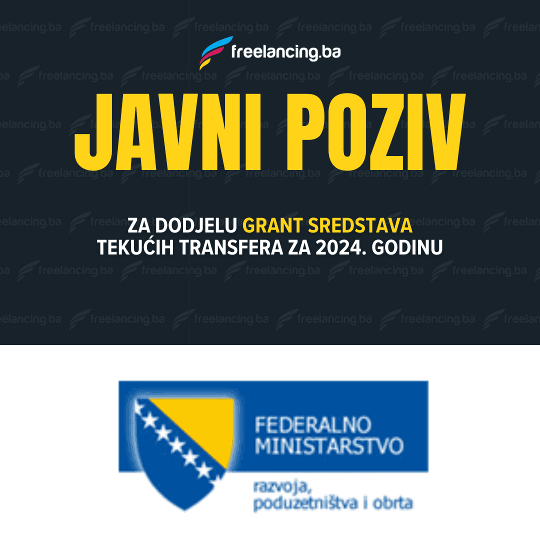 JAVNI POZIV za dodjelu grant sredstava tekućih transfera za 2024. godinu - FBIH